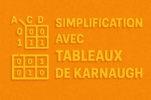 Les Tableaux de Karnaugh