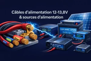 Câbles d&rsquo;alimentation 12-13,8V